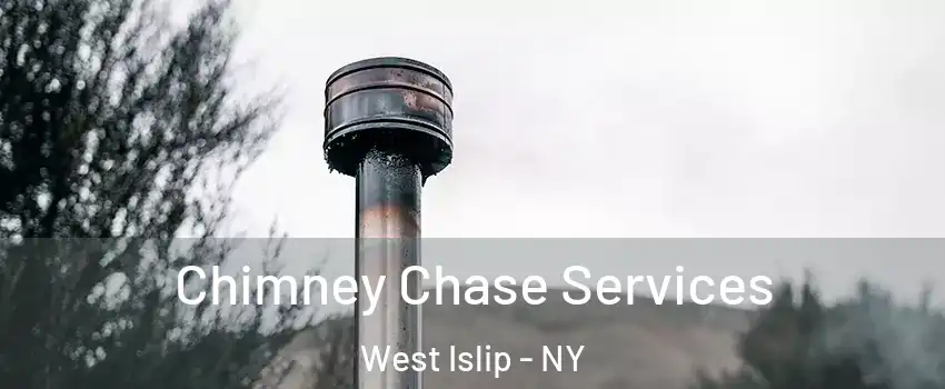  Chimney Chase Services West Islip - NY