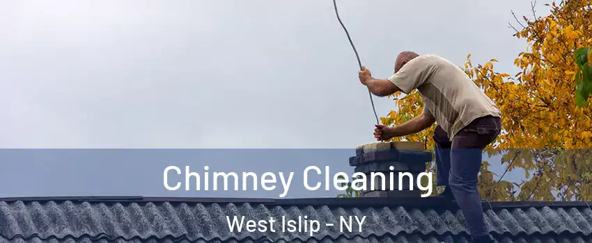  Chimney Cleaning West Islip - NY
