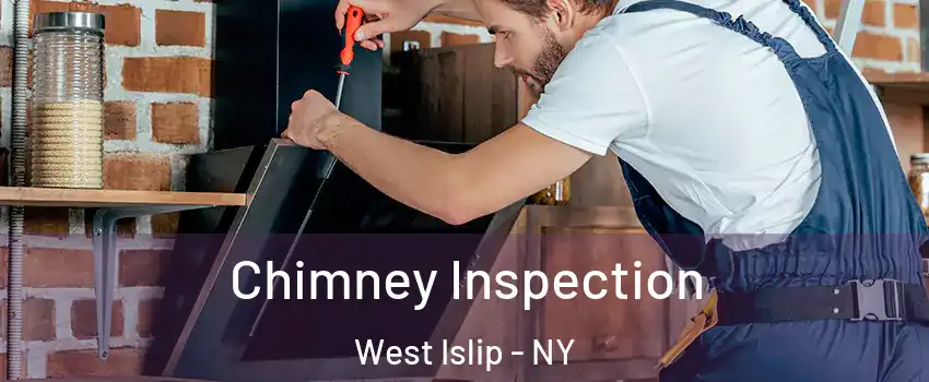  Chimney Inspection West Islip - NY