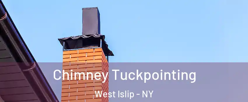  Chimney Tuckpointing West Islip - NY