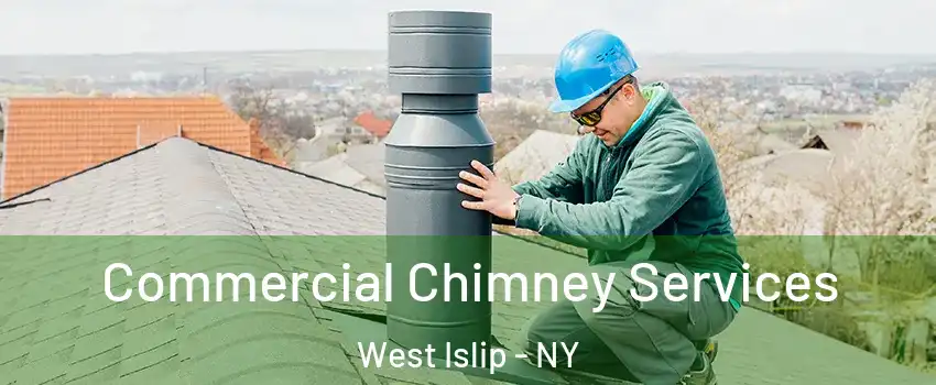  Commercial Chimney Services West Islip - NY