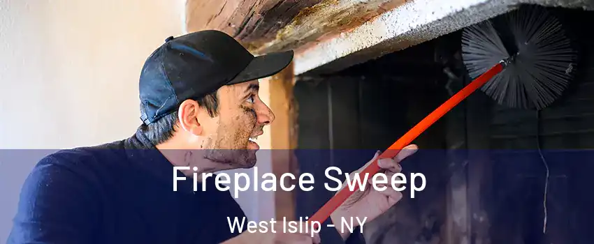  Fireplace Sweep West Islip - NY