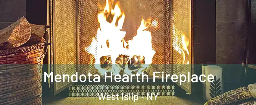  Mendota Hearth Fireplace West Islip - NY