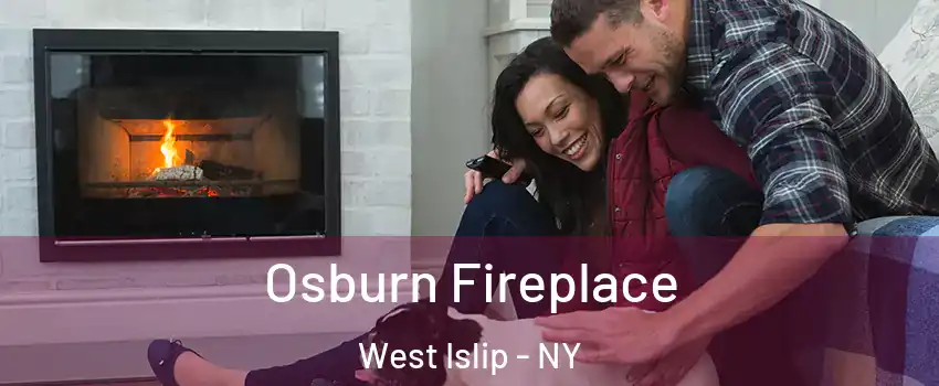  Osburn Fireplace West Islip - NY